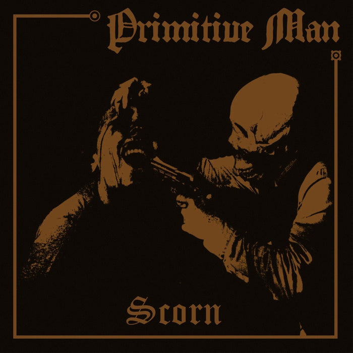 PRIMITIVE MAN SCORN LP VINYL 33RPM NEW