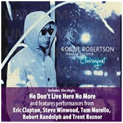 ROBBIE ROBERTSON HOW TO BE CLAIRVOYANT LP VINYL NEW (US) 33RPM