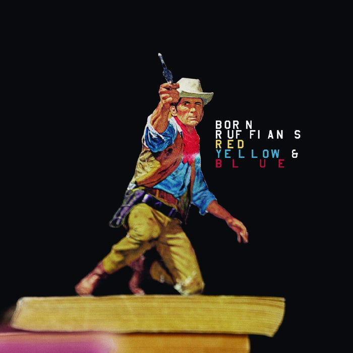 Born Ruffians Red Yellow & Blue Vinyl LP 2018