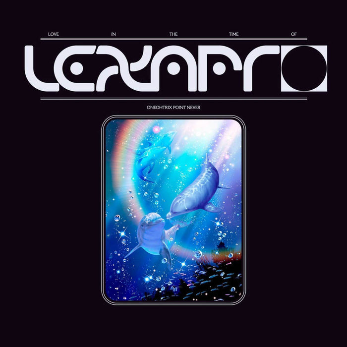 Oneohtrix Point Never Love in the Time of Lexapro Vinyl EP New 2018