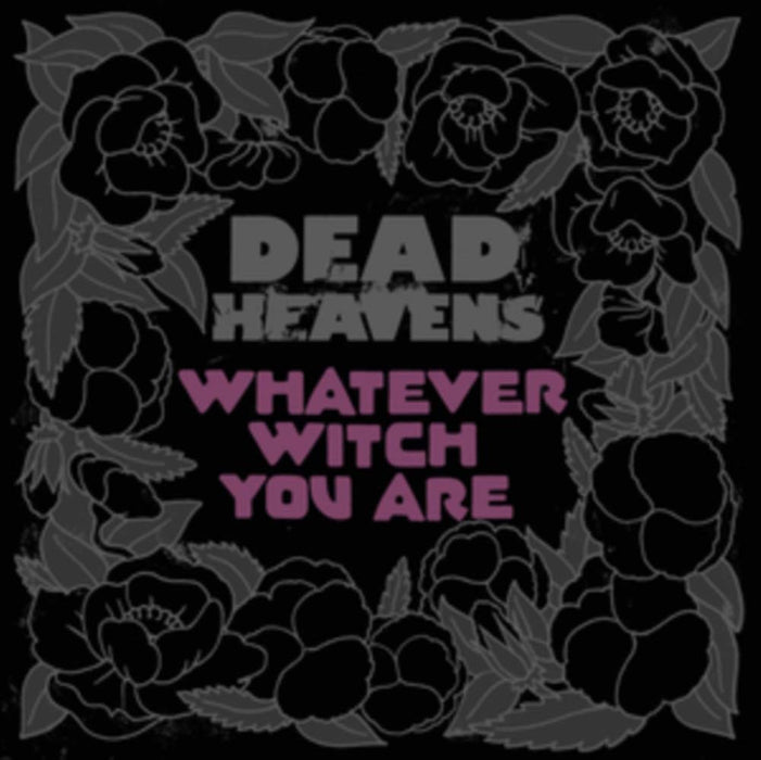 DEAD HEAVENS Whatever Witch You Are LP Vinyl NEW