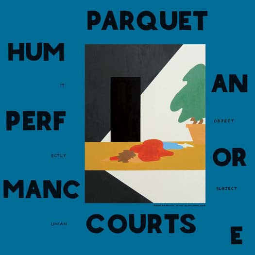 Parquet Courts Human Performance Vinyl LP 2018