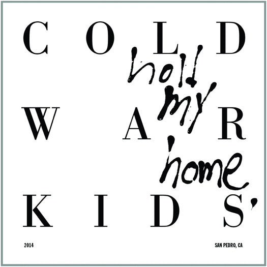 COLD WAR KIDS HOLD MY HOME LP VINYL AND CD NEW 33RPM 2015