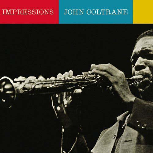 JOHN COLTRANE Impressions LP Vinyl NEW 2017