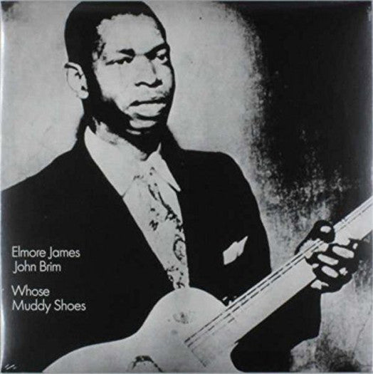 ELMORE JAMES BRIM JOHN WHOSE MUDDY SHOES LIMITED LP VINYL NEW (US) 33RPM