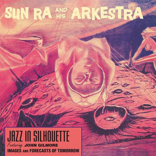 SUN RA & HIS ARKESTRA JAZZ IN SILHOUETTE LP VINYL NEW 33RPM