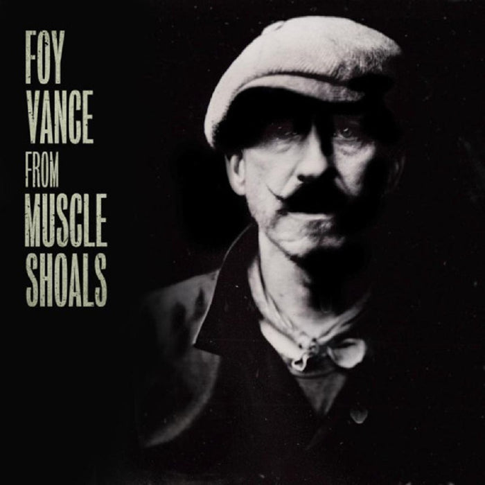 Foy Vance From Muscle Shoals To Memphis Vinyl LP 2019