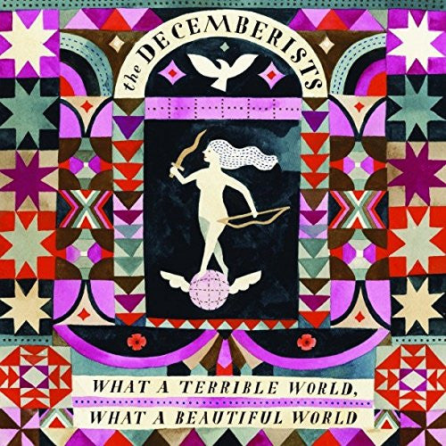 The Decemberists What A Terrible World, What A Beautiful World Vinyl LP 2015