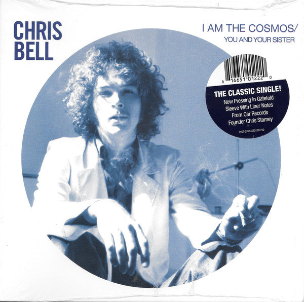 Chris Bell I Am The Cosmos / You And Your Sister 7" RSD2018