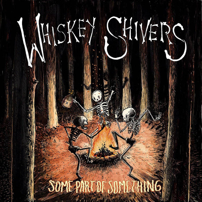 Whiskey Shivers Some Part Of Something Vinyl LP 2018