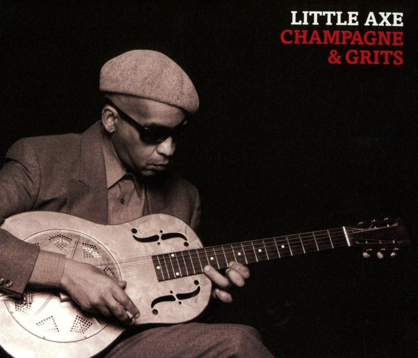 Little Axe Champagne & Grits Vinyl LP New 2018