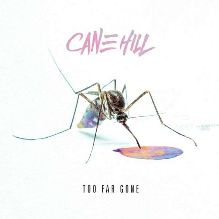 CANE HILL Too Far Gone LP Purple Vinyl NEW 2018/08