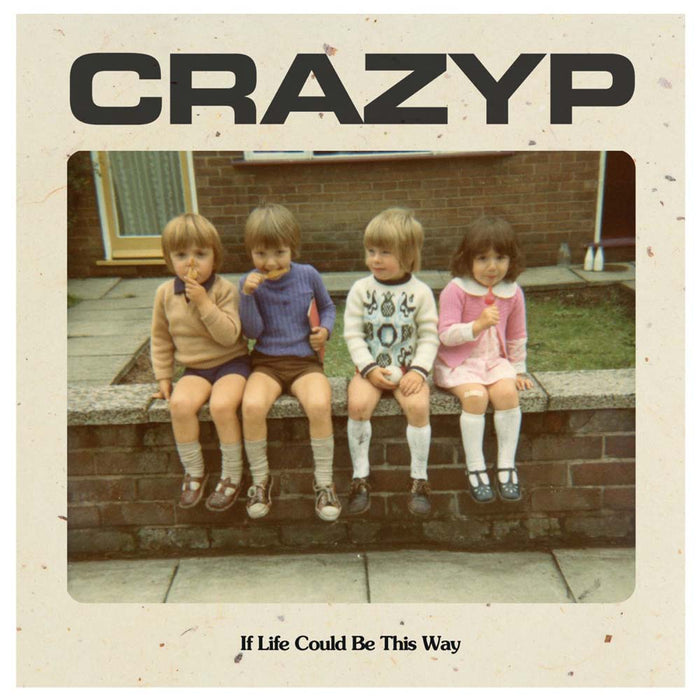 Crazy P If Life Could Be This Way Vinyl 7" Single 2022