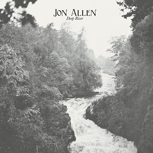 JON ALLEN Deep River VINYL LP NEW 2018