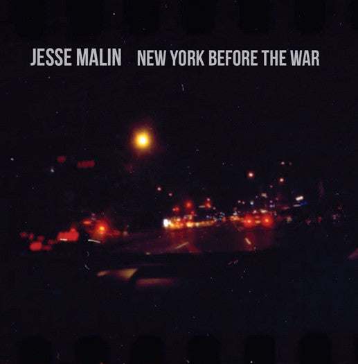 JESSE MALIN NEW YORK BEFORE THE WAR LP VINYL NEW 2015 33RPM