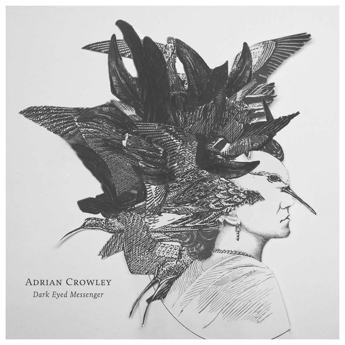ADRIAN CROWLEY Dark Eyed Messenger Vinyl LP 2017