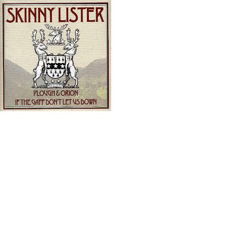 Skinny Lister Plough & Orion / If The Gaff Don't Let Us Down Vinyl 7" Single 2012