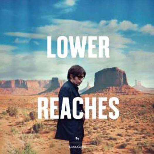 JUSTIN CURRIE LOWER REACHES CD NEW