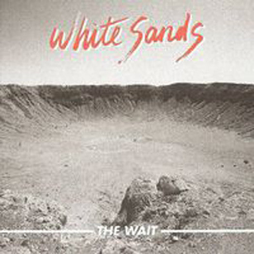 WHITE SANDS WAIT 7 INCH LP VINYL NEW 33RPM 45RPM
