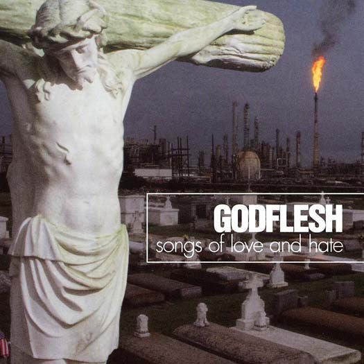 GODFLESH Songs Of Love And Hate LP Vinyl NEW