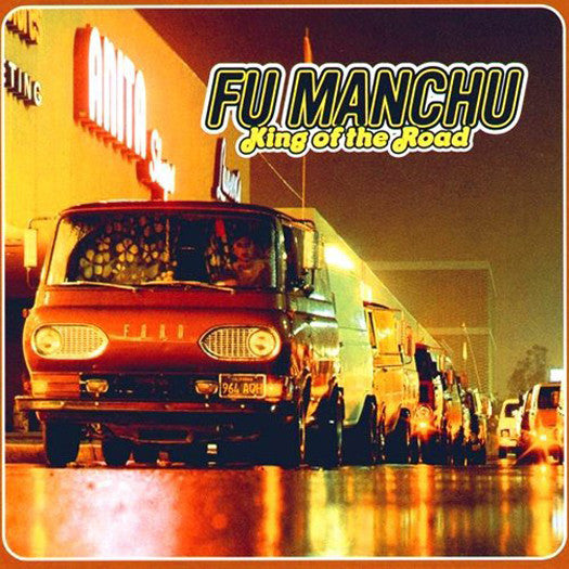 FU MANCHU KING OF THE ROAD VINYL LP NEW 33RPM