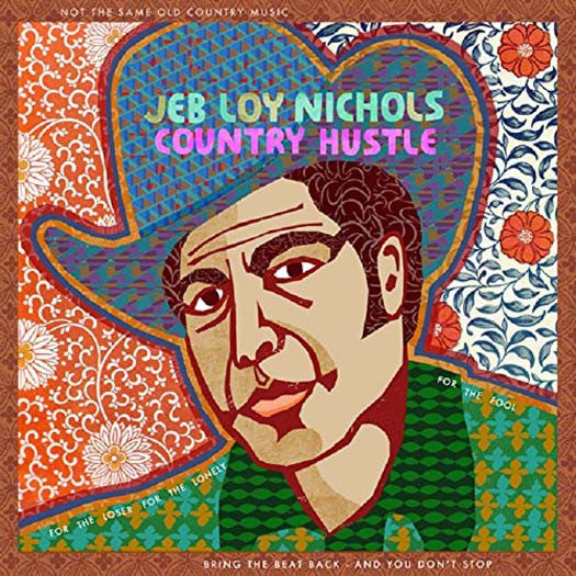 JEB LOY NICHOLS Country Hustle LP Vinyl NEW 2017