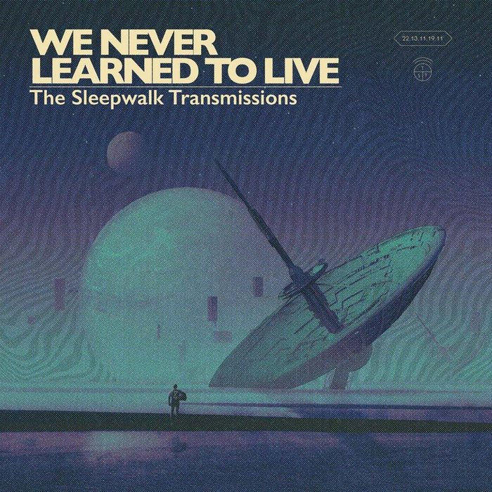 We Never Learned To Live Sleepwalk Transmissions Vinyl LP 2019