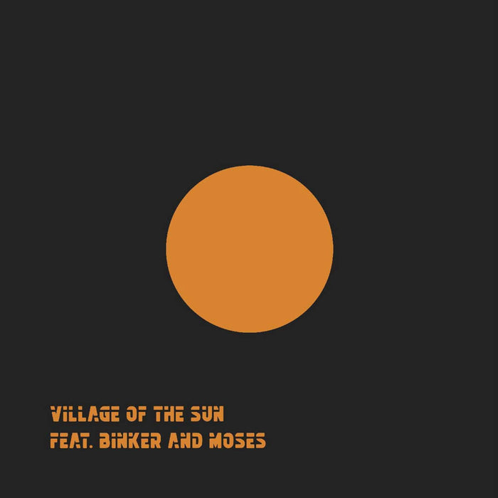 Village Of The Sun Feat. Binker and Moses 12" Vinyl Single Limited 2020