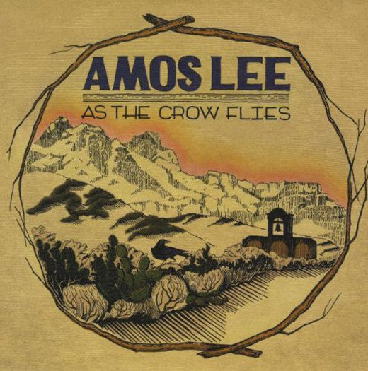 AMOS LEE AS THE CROW FLIES LP VINYL, CD AND DOWNLOAD NEW (US) 33RPM