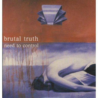 BRUTAL TRUTH TO NEED TO CONTROL [1994] GRINDCORE LP VINYL NEW 33RPM