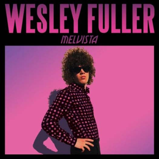 WESLEY FULLER Melvista 12" EP Vinyl NEW