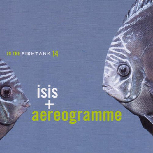 ISIS & AEREOGRAMME IN THE FISHTANK 14 LP VINYL NEW (US) 33RPM