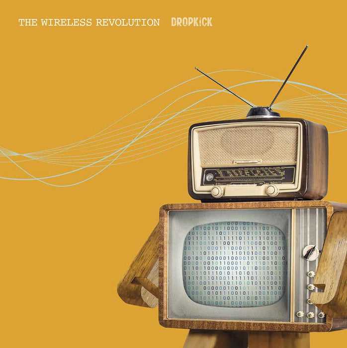 Dropkick The Wireless Revoution Vinyl LP 2023