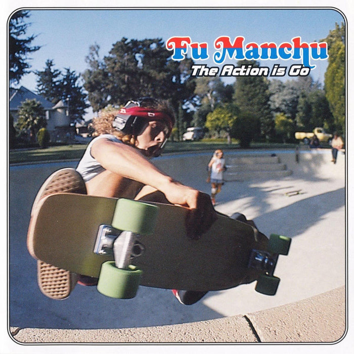 FU MANCHU The Action Is Go LP Vinyl NEW