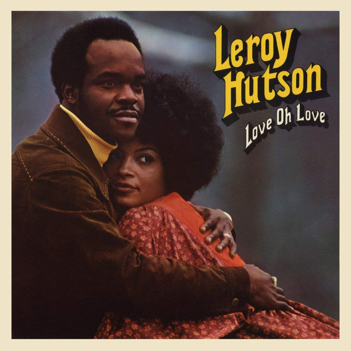 LEROY HUTSON Love Oh Love Vinyl LP 2018
