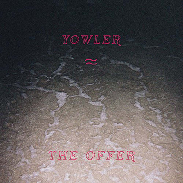 YOWLER The Offer LP Vinyl NEW