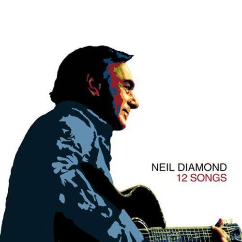 NEIL DIAMOND 12 SONGS LP VINYL 33RPM NEW