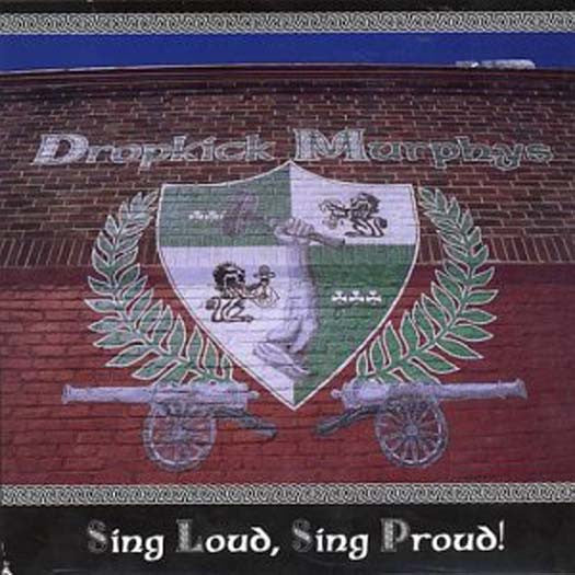 THE DROPKICK MURPHYS Sing Loud, Sing Proud! LP Vinyl NEW 2017