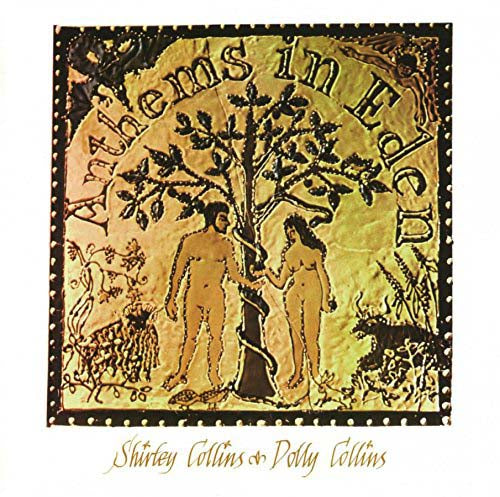 SHIRLEY & DOLLY COLLINS Anthems In Eden LP Vinyl NEW 2017