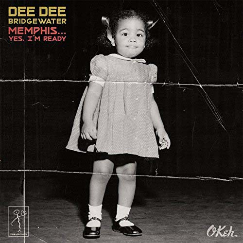 DEE DEE BRIDGEWATER Memphis Yes I'm Ready LP Vinyl NEW 2017