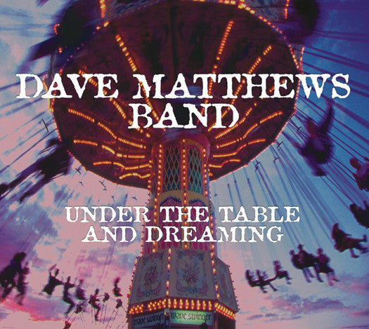 DAVE MATTHEWS UNDER THE TABLE & DREAMING LP VINYL NEW (US) 33RPM