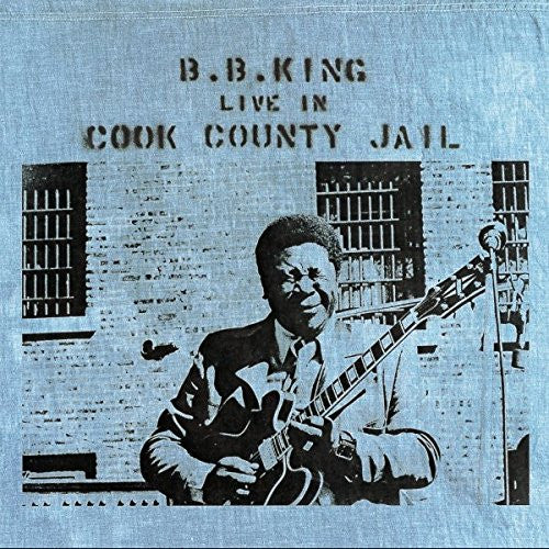 B B KING LIVE IN COOK COUNTY JAIL LP VINYL NEW 33RPM