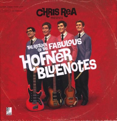 CHRIS REA RETURN OF FABULOUS HOFNER BLUENOTES CD AND LP VINYL NEW