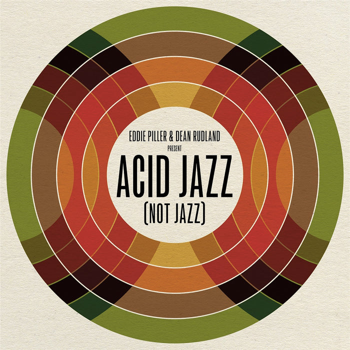 Eddie Piller & Dean Rudland present: Acid Jazz (Not Jazz) Vinyl LP 2022