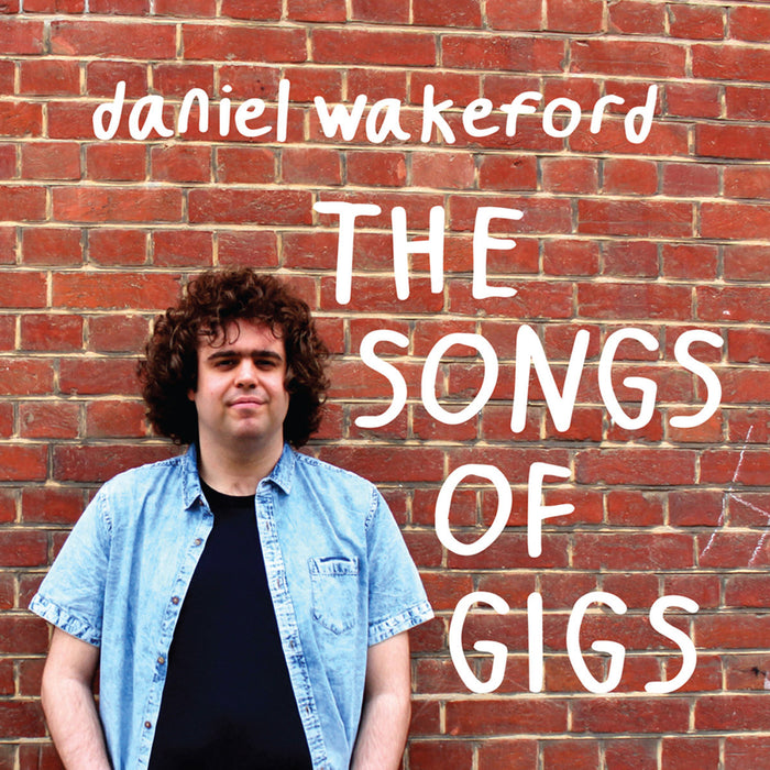 DANIEL WAKEFORD THE SONGS OF GIGS LP RSD2018