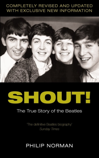 Philip Norman The Beatles Shout! The True Story Of The Beatles Paperback Music Book 2004