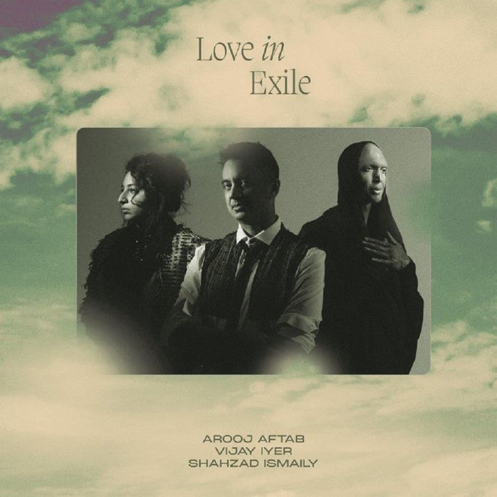 Arooj Aftab, Vijay Iyer & Shahzad Ismaily Love in Exile Vinyl LP 2023