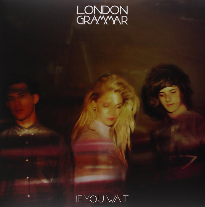 London Grammer If You Wait Vinyl LP 2013