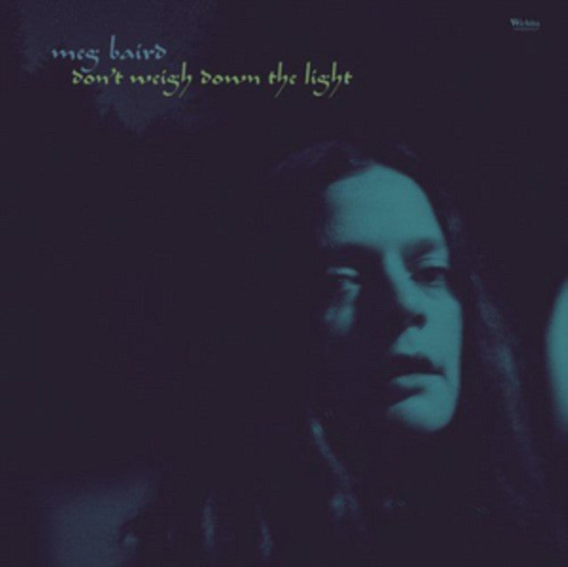 MEG BAIRD Don't Weigh Down The Light LP Vinyl NEW