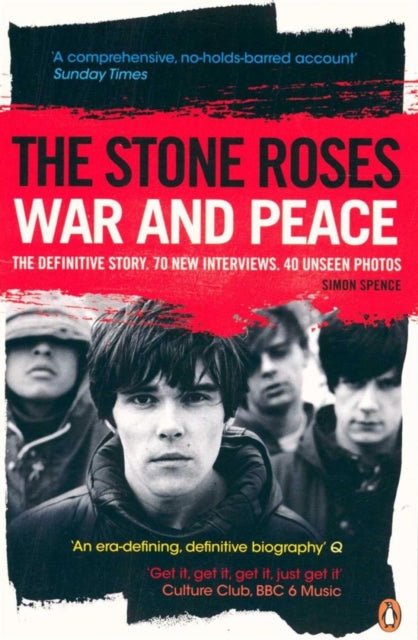 Simon Spence The Stone Roses War And Peace The Definitive Story Music Book